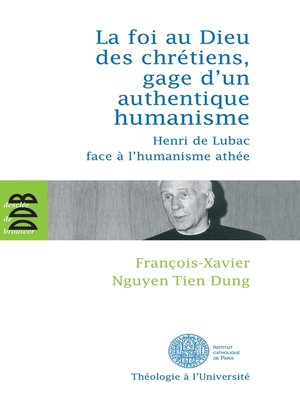cover image of La foi au Dieu des chrétiens, gage d'un authentique humanisme